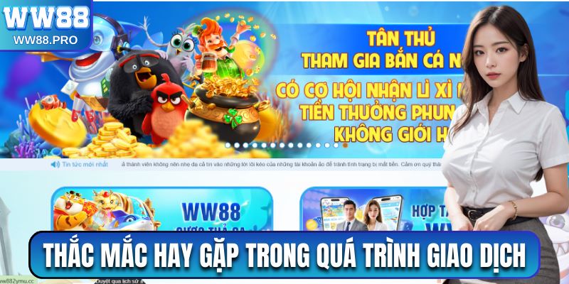 Thắc mắc hay gặp trong quá trình giao dịch