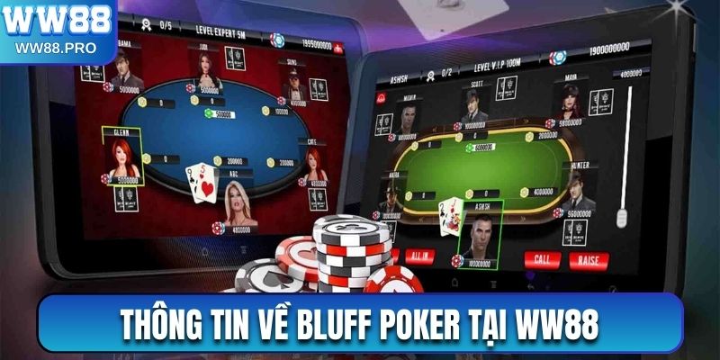 Thông tin về Bluff Poker tại WW88